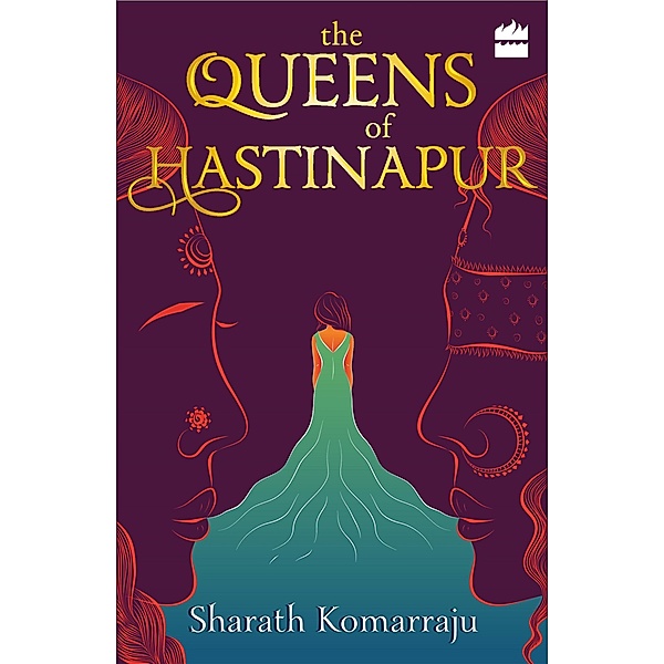 The Queens of Hastinapur, Sharath Komarraju