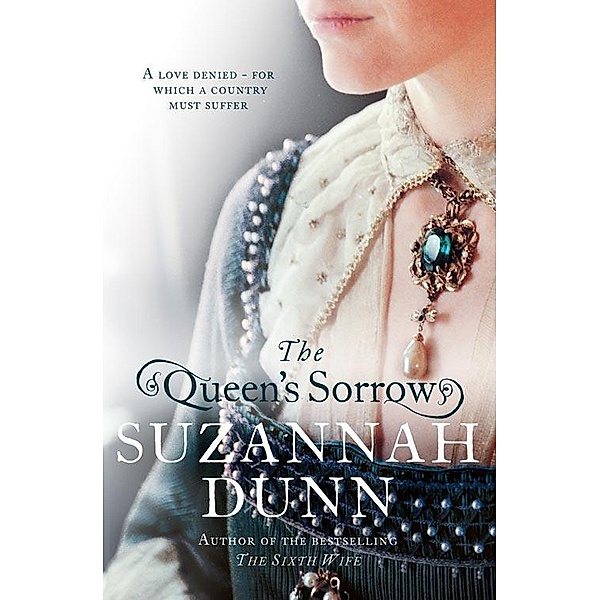 The Queen's Sorrow, Suzannah Dunn