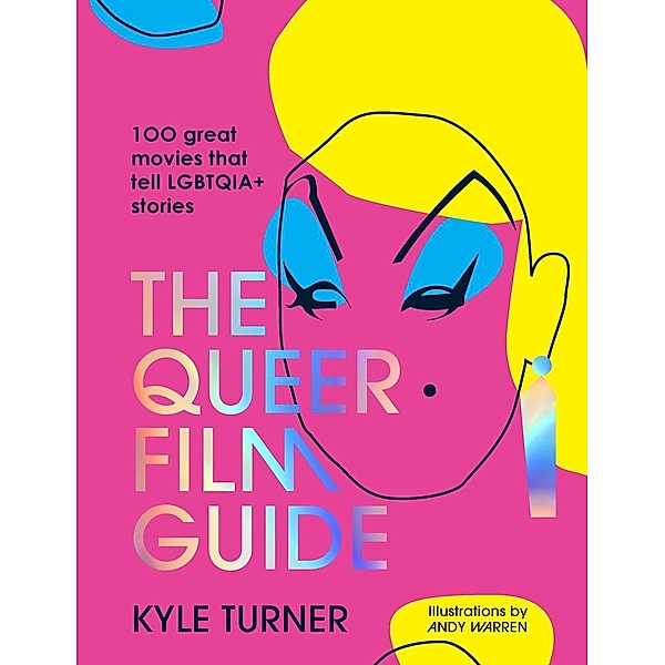 The Queer Film Guide, Kyle Turner