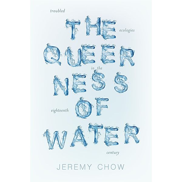 The Queerness of Water / Under the Sign of Nature, Jeremy Chow