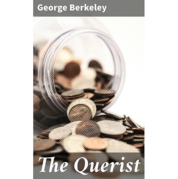 The Querist, George Berkeley
