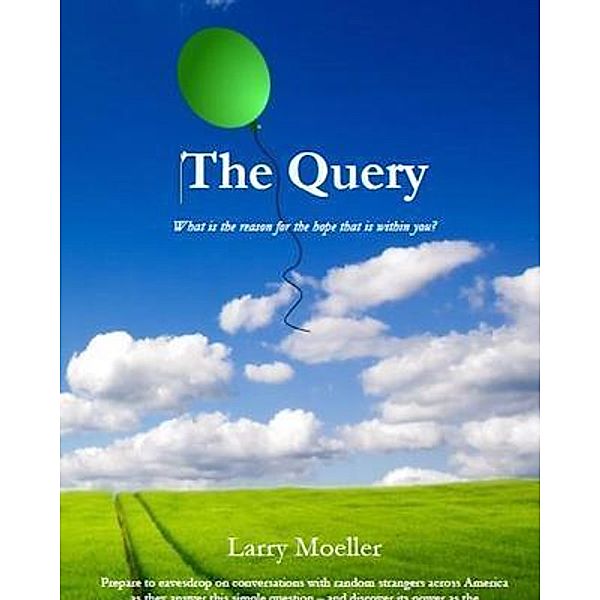 The Query, Larry Moeller