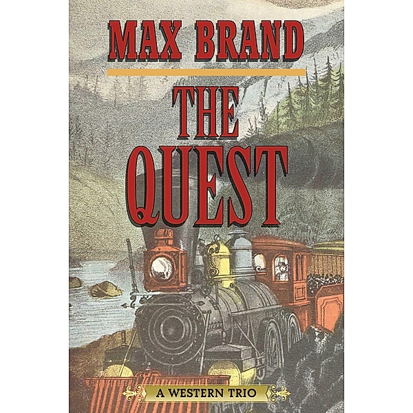 The Quest, Max Brand