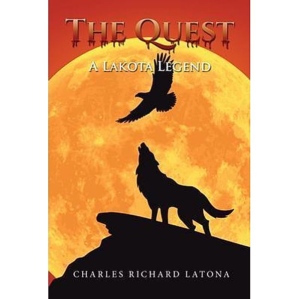 The Quest / Brilliant Books Literary, Charles Richard Latona
