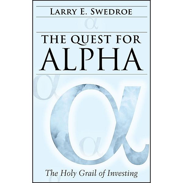 The Quest for Alpha / Bloomberg, Larry E. Swedroe