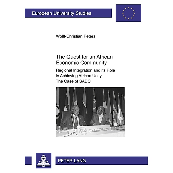 The Quest for an African Economic Community, Wolff-Christian Peters