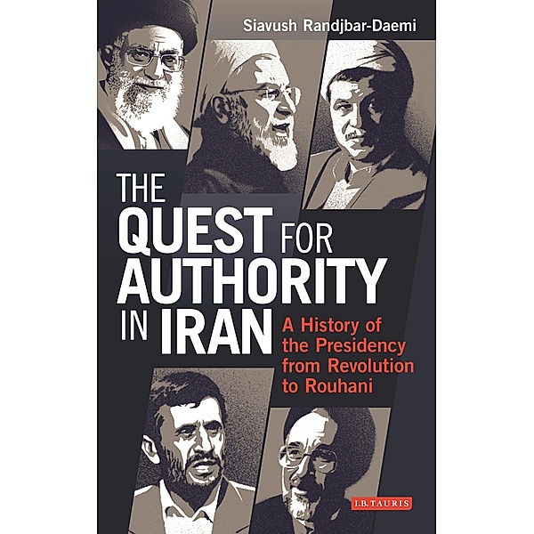 The Quest for Authority in Iran, Siavush Randjbar-Daemi