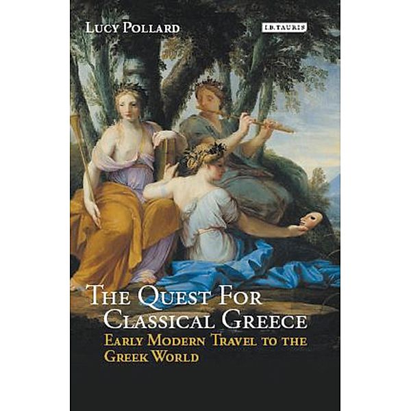 The Quest for Classical Greece, Lucy Pollard