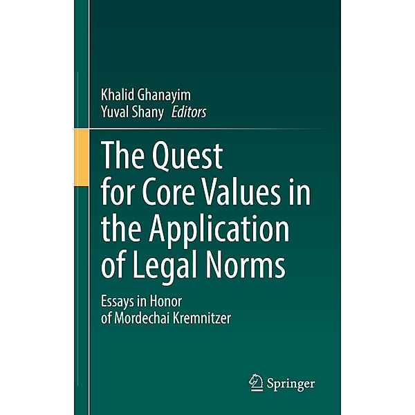 The Quest for Core Values in the Application of Legal Norms