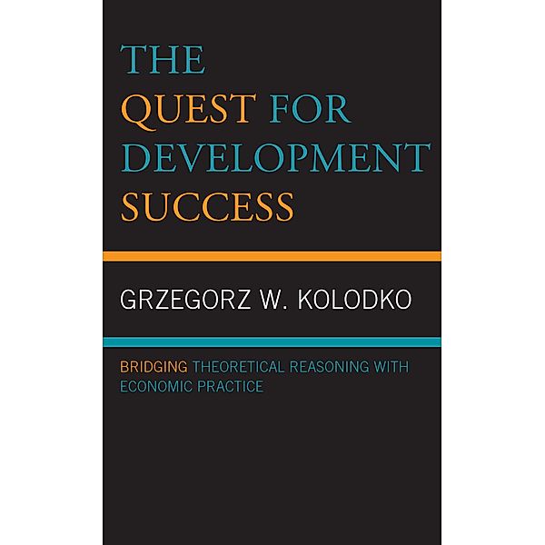 The Quest for Development Success, Grzegorz W. Kolodko