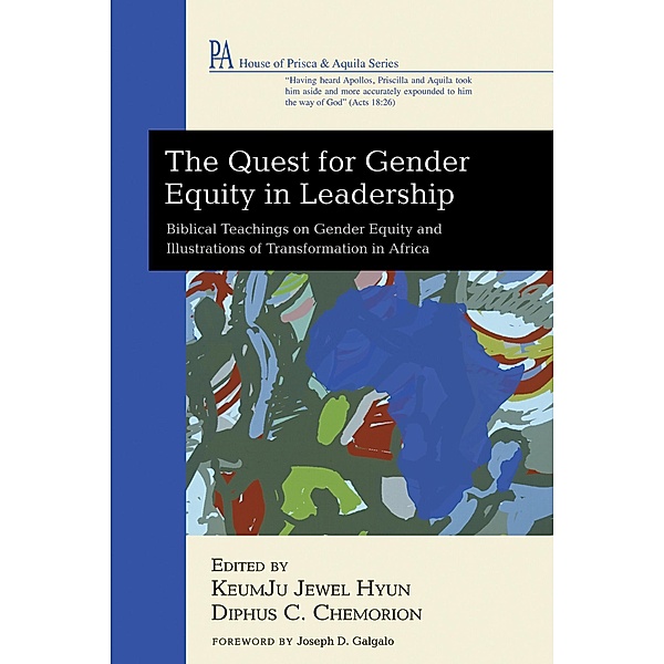 The Quest for Gender Equity in Leadership / House of Prisca and Aquila Series