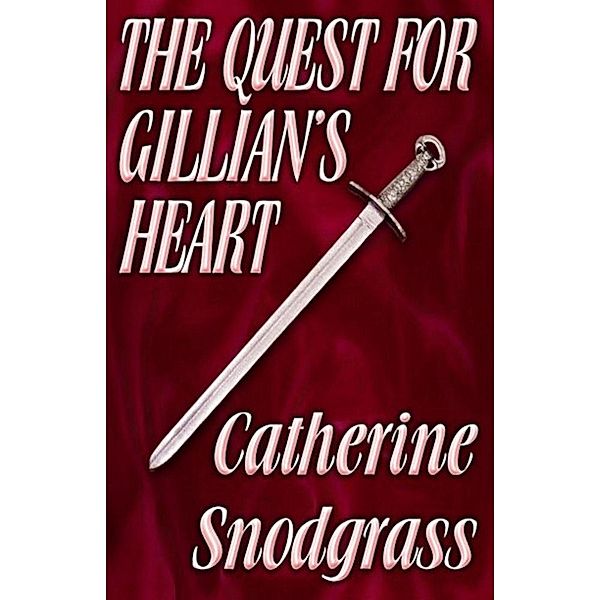 The Quest For Gillian's Heart, Catherine Snodgrass