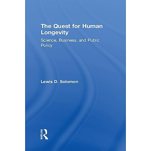 The Quest for Human Longevity, Lewis D. Solomon