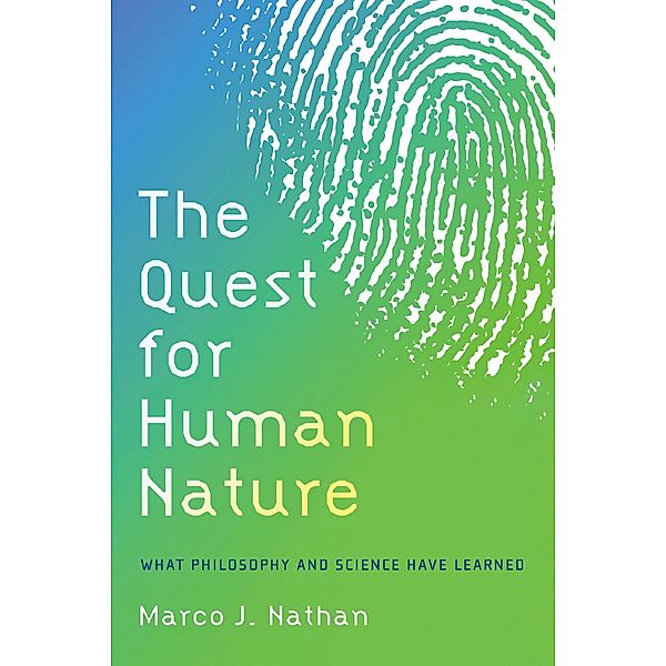 The Quest for Human Nature, Marco J. Nathan