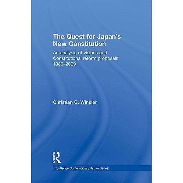 The Quest for Japan's New Constitution, Christian G. Winkler