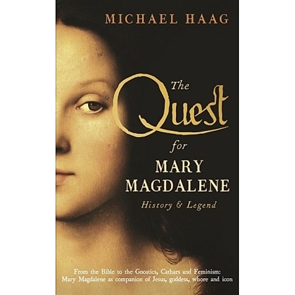 The Quest For Mary Magdalene, Michael Haag