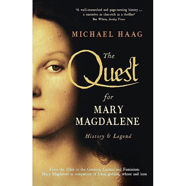 The Quest For Mary Magdalene, Michael Haag