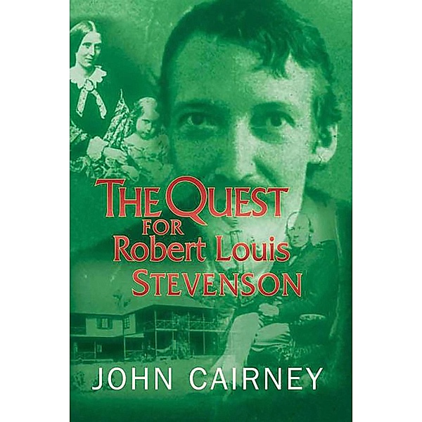 The Quest for Robert Louis Stevenson, John Cairney