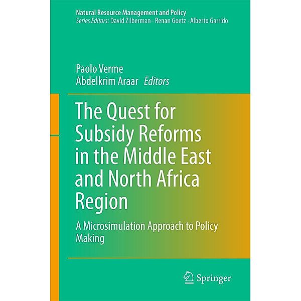 The Quest for Subsidy Reforms in the Middle East and North Africa Region / Natural Resource Management and Policy Bd.42