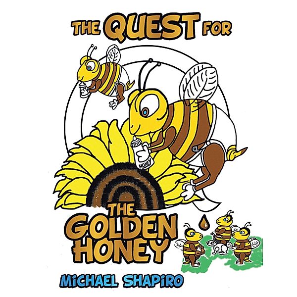 The Quest for the Golden Honey, Michael Shapiro