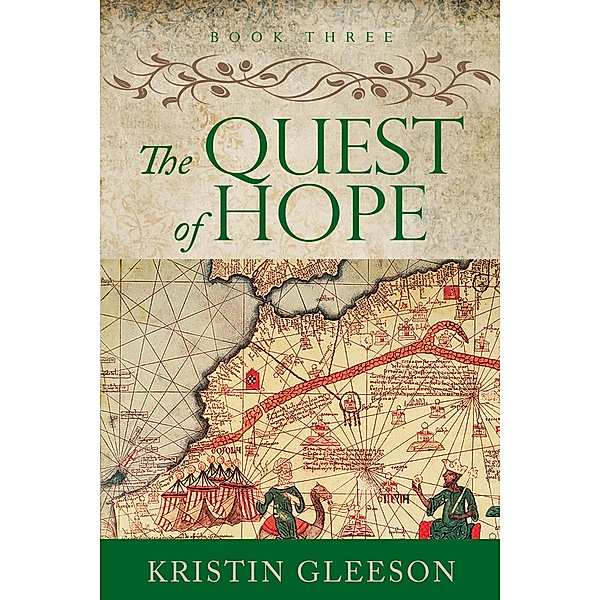 The Quest of Hope (The Renaissance Sojourner Series, #3) / The Renaissance Sojourner Series, Kristin Gleeson
