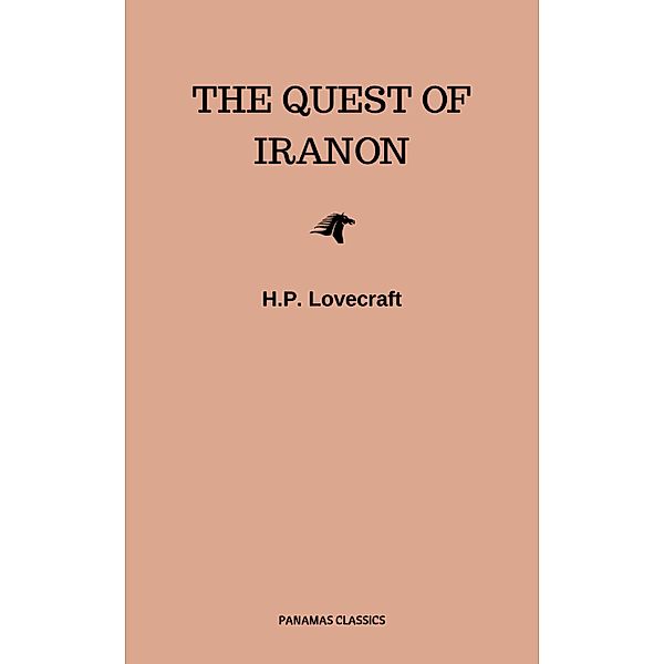 The Quest of Iranon, H. P. Lovecraft