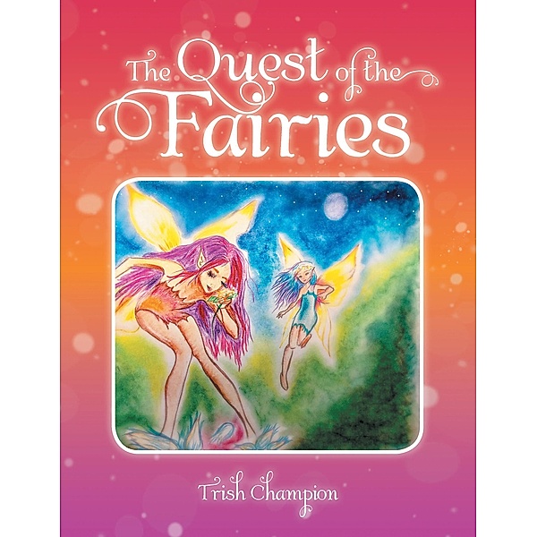 The Quest of the Fairies, Trish Champion