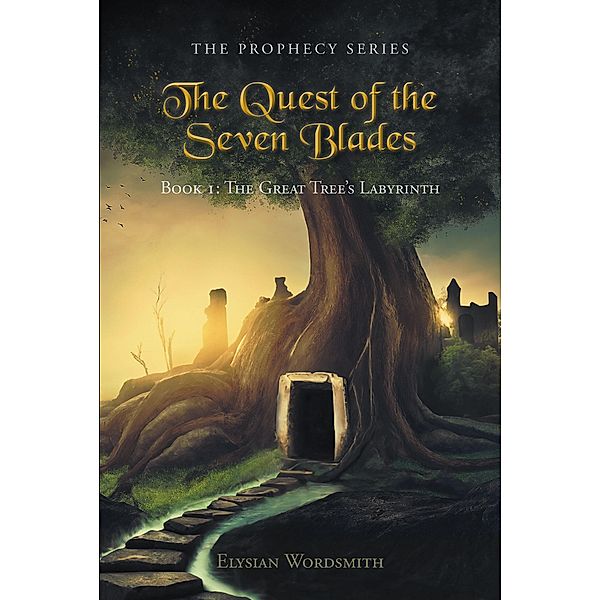 The Quest of the Seven Blades / The Prophecy Series, Elysian Wordsmith