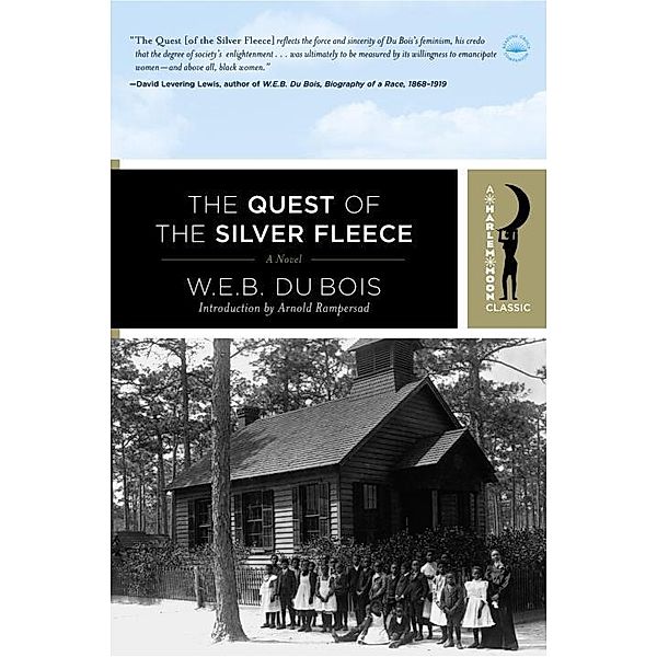 The Quest of the Silver Fleece / Harlem Moon Classics, W. E. B. Dubois
