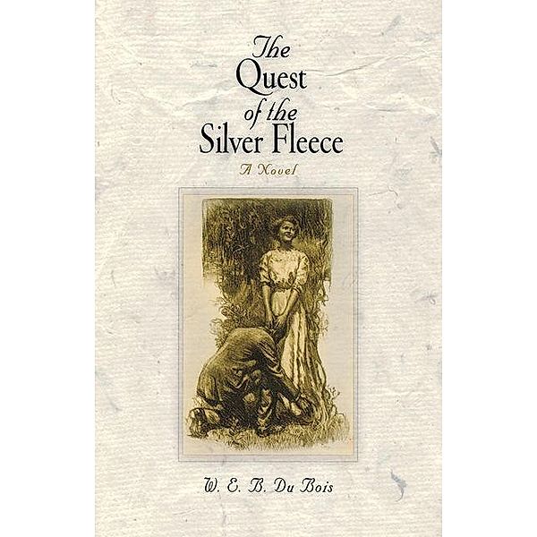 The Quest of the Silver Fleece / Pine Street Books, W. E. B. Du Bois