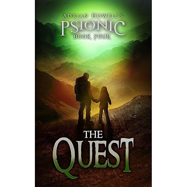 The Quest (Psionic Pentalogy, #4) / Psionic Pentalogy, Adrian Howell