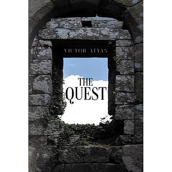 The Quest / Rushmore Press LLC, Victor Atyas