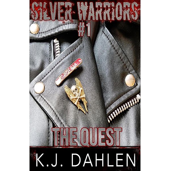 The Quest (Silver Warriors, #1) / Silver Warriors, Kj Dahlen