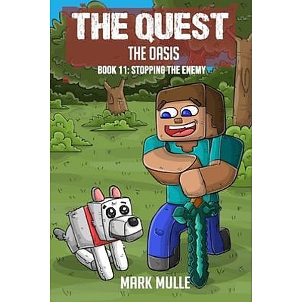 The Quest - The Oasis Book 11 / The Quest, Mark Mulle