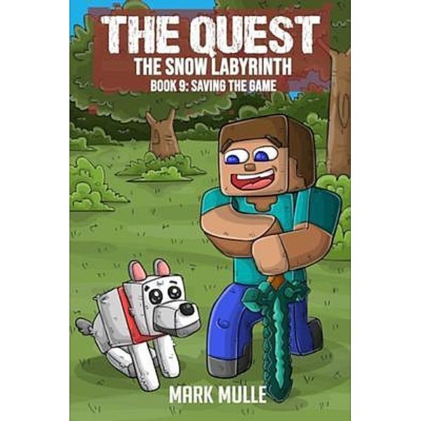 The Quest -The Snow Labyrinth Book 9 / The Quest, Mark Mulle