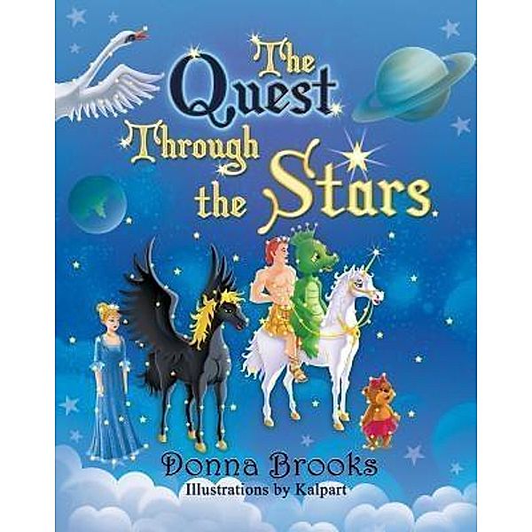 The Quest Through the Stars / Enchanted Pages Publishing, Donna Brooks