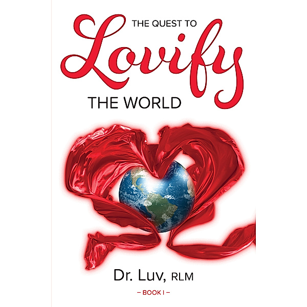 The Quest to Lovify the World, Dr. Luv