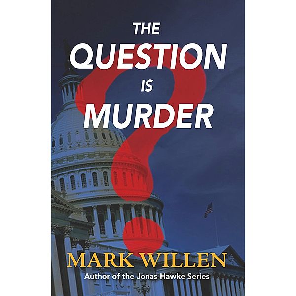 The Question is Murder, Mark Willen