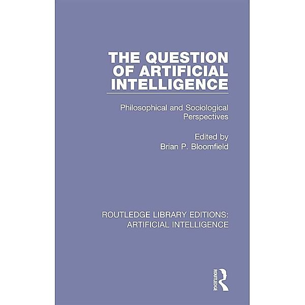 The Question of Artificial Intelligence