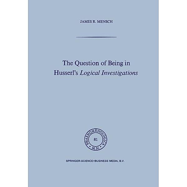 The Question of Being in Husserl's Logical Investigations, J. Mensch