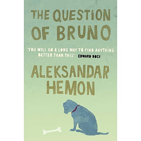 The Question of Bruno, Aleksandar Hemon