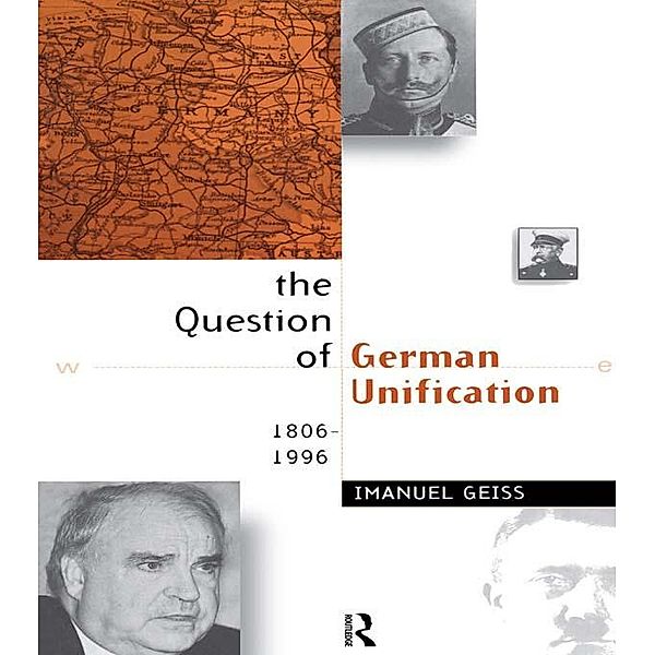The Question of German Unification, Imanuel Geiss