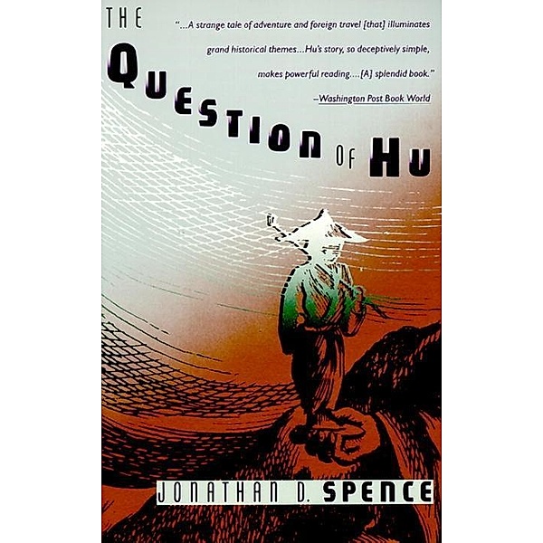 The Question of Hu, Jonathan D. Spence