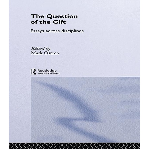 The Question of the Gift / Routledge Studies in Anthropology