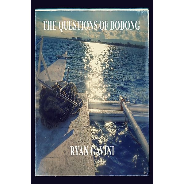 The Questions of Dodong, Ryan Gavini