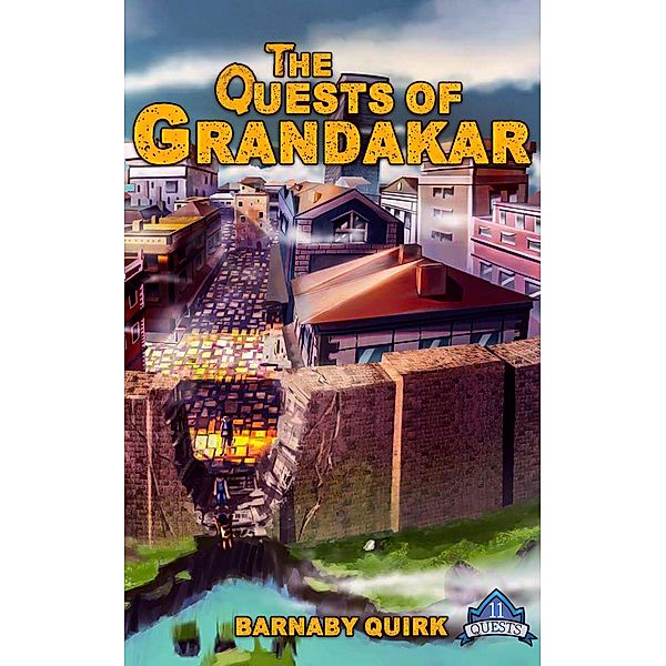 The Quests of Grandakar (11 Quests, #3) / 11 Quests, Barnaby Quirk