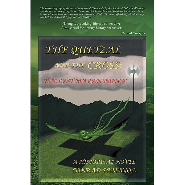 The Quetzal and the Cross:, Conrad Samayoa