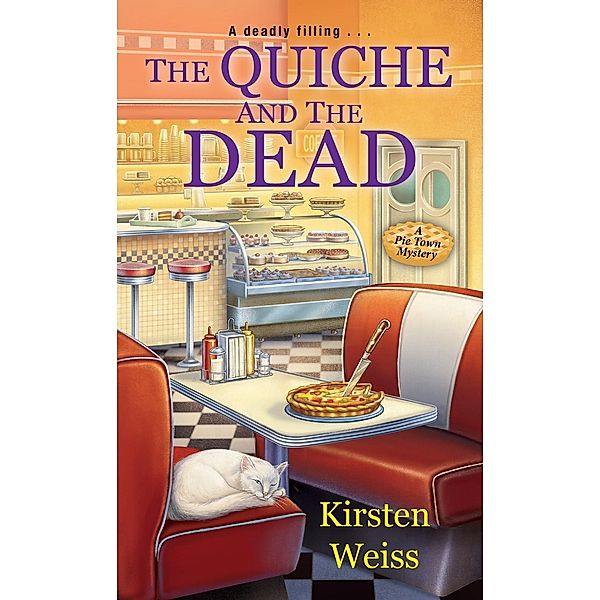 The Quiche and the Dead / A Pie Town Mystery Bd.1, Kirsten Weiss