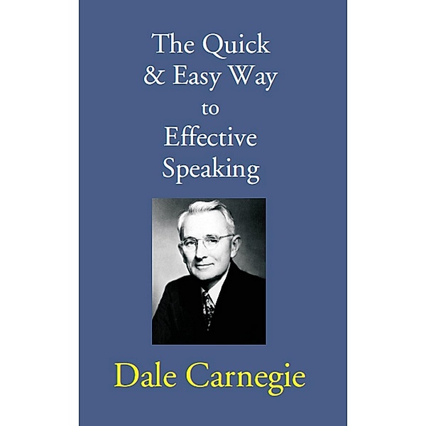 The Quick And Easy Way to Effective Speaking / Gyan Publishing House, Dale Carnegie