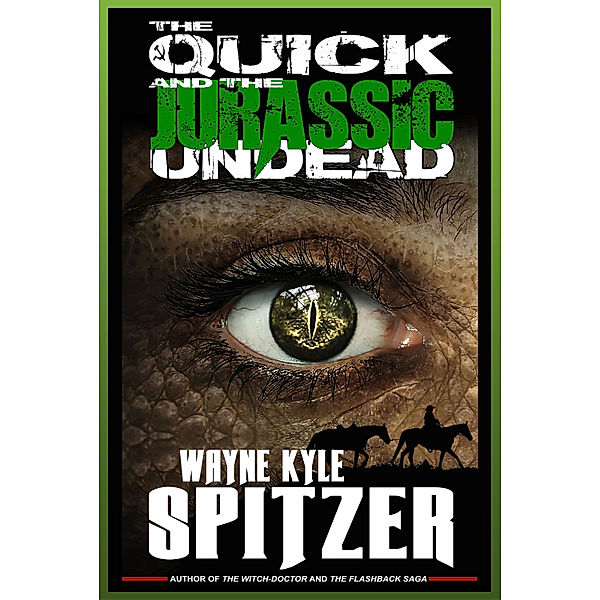 The Quick and the Jurassic Undead, Wayne Kyle Spitzer